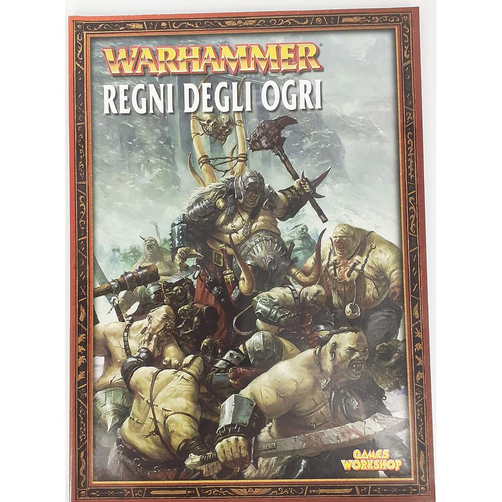 Warhammer libro degli eserciti: regni degli ogri