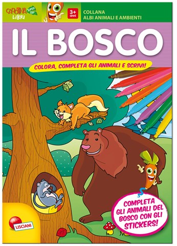 Animali e ambienti: Gli amici del bosco