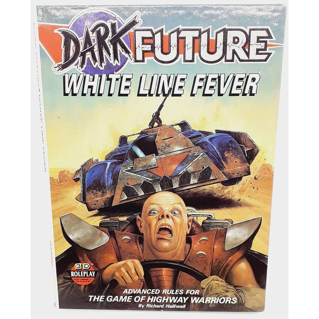 Dark Future - white line fever